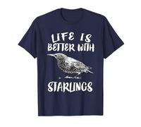 Life Is Better With Starlings Bird Animal Gift T-Shirt