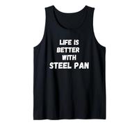 Life is Better with Steel Pan Steelpan Lovers Trinidad Tank Top