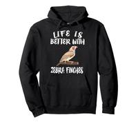 Life Is Better With Zebra Finch Birds Animal Gift Pullover Hoodie
