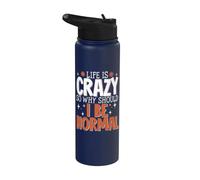 Life is Crazy So Why Should I Be Normal Stainless Steel Insulated Water Bottle