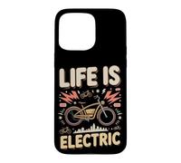 Life Is Electric Ebike Electric Bike Rider Case for iPhone 15 Pro Max