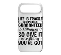 Life Is Fragile We're Not Guaranteed A Tomorrow So Give It E Case for iPhone Air