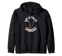 Life Is Full Of Choices Golf Hockey Lacrosse Zip Hoodie
