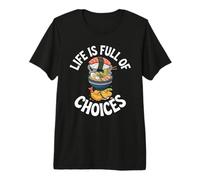 Life is Full of Choices Ramen Sushi Lover Premium T-Shirt