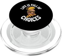 Life Is Full Of Choices Taco Burger Pizza PopSockets PopGrip for MagSafe
