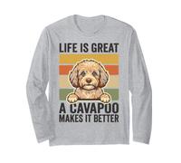 Life is Great A Cavapoo Makes It Better Funny Dog Lover Long Sleeve T-Shirt