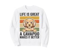 Life Is Great A Cavapoo Makes It Better Funny Dog Lover Sweatshirt