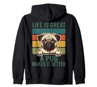 Life Is Great A Pug Makes It Better Funny Dog Lover Zip Hoodie