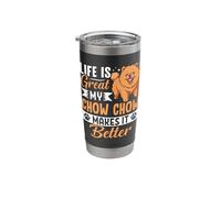 Life is Great My Chow Chow Makes It Better Stainless Steel Insulated Tumbler