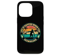 Life is happier when you Skimboard Skimboarding Surfer Case for iPhone 13 Pro