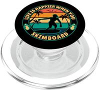 Life is happier when you Skimboard Skimboarding Surfer PopSockets PopGrip for MagSafe