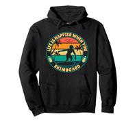 Life is happier when you Skimboard Skimboarding Surfer Pullover Hoodie