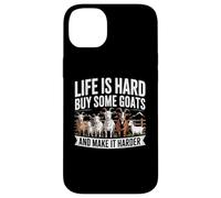 Life is Hard Buy Some Goats and Make it Harder Case for iPhone 14 Plus