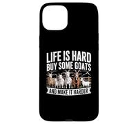 Life is Hard Buy Some Goats and Make it Harder Case for iPhone 15 Plus