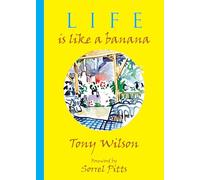 Life is like a Banana