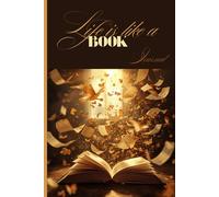 Life is like a book: Blank lined journal