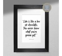 "Life is Like a Box of Chocolates.." - Quote Print | Forrest Gump | Inspirational Quote Black Frame Without Mount A3