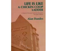 Life is Like a Chicken Coop Ladder: A Study of German National Character Through Folklore (Great Lakes Books (Paperback))