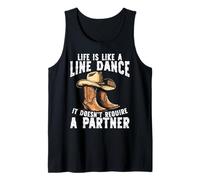 Life is Like A Line Dance It Doesn't Require A Partner Tank Top