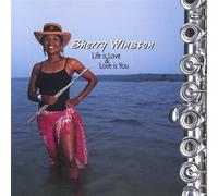 Life Is Love & Love Is You by Sherry Winston (2004-11-16)