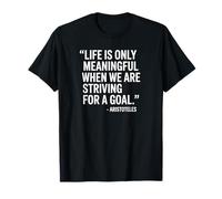 Life is Meaningful Aristotle Saying of a Philosopher T-Shirt