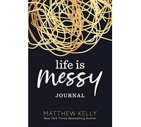 Life Is Messy Journal