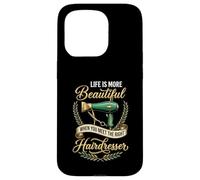 Life Is More Beautiful When You Meet The Right Hairdresser Case for iPhone 15 Pro
