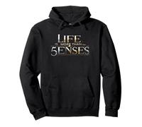 Life is more than the 5 Senses, Spiritual quote Pullover Hoodie