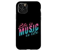 Life Is Music Statement Music Listening to Life Saying Musician Case for iPhone 11 Pro