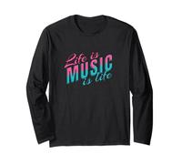 Life Is Music Statement Music Listening to Life Saying Musician Long Sleeve T-Shirt