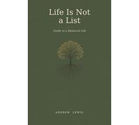 Life is Not a List: Guide to a Balanced Life