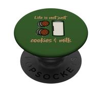 Life Is Not Just Soy Cookies & Milk (Funny Statement) PopSockets Adhesive PopGrip