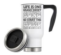 Life is One Grand Sweet Song So Start The Music Vacuum Insulated Thermal Travel Coffee Mug 480ml White