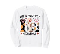 Life Is Pawsitively Meowvelous Cat Lover Sweatshirt