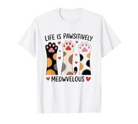 Life is Pawsitively Meowvelous Cat Lover T-Shirt