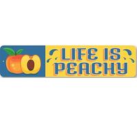 Life Is Peachy Metal Sign