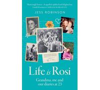 Life Is Rosi : Grandma, Me and Our Diaries at 23