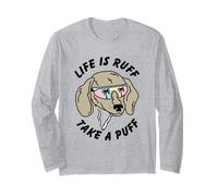 Life is Ruff Take A Puff Funny Long Sleeve T-Shirt