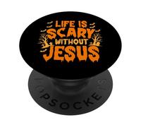 Life Is Scary Without Jesus Christian Faith Halloween PopSockets Adhesive PopGrip
