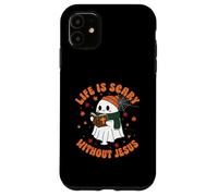 Life Is Scary Without Jesus - Christian Halloween Case for iPhone 11