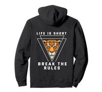 Life is Short Break the Rules back print Pullover Hoodie