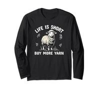 Life Is Short Buy More Yarn Sheep Crochet Knit Stitch Fun Long Sleeve T-Shirt