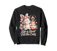 Life Is Short Eat The Cake Cute Birthday Bunny Sweatshirt