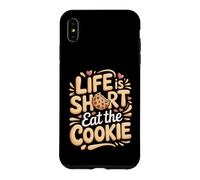Life Is Short Eat the Cookie Cookies Baking Foodie Case for iPhone XS Max