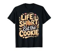 Life is Short Eat the Cookie Cookies Baking Foodie Value Graphic T-Shirt