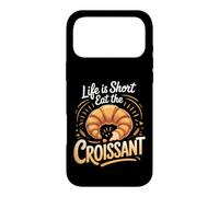 Life Is Short Eat the Croissant Pastry French Bakery Case for iPhone 17 Pro Max