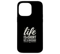 Life Is Short Get a Massage Retro Therapist Typography Case for iPhone 14 Pro Max