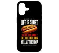 Life Is Short - Go To The Game and Eat Hot Dog Yell At Ump Case for iPhone 17