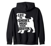 Life Is Short Hug Your Griffon Brussels Griffon Dog Owner Zip Hoodie