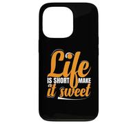 Life Is Short Make it Sweet Positive Inspirational Message Case for iPhone 13 Pro